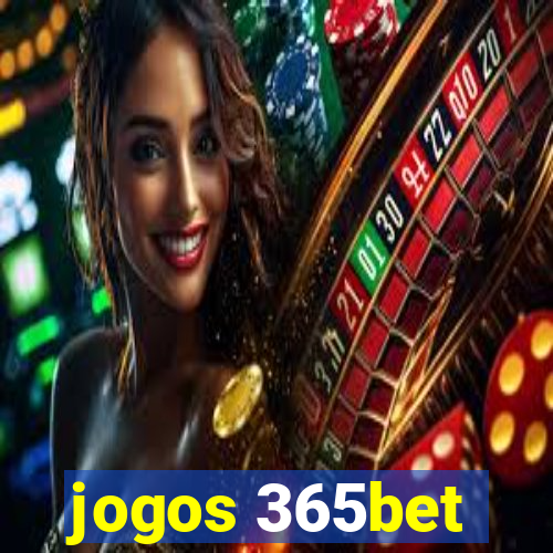 jogos 365bet